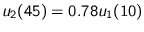 $u_{2}(45) = 0.78 u_{1}(10)$