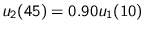 $u_{2}(45) = 0.90 u_{1}(10)$