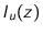 $I_u(z)$