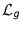 $\mathcal{L}_g$