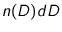 $n(D)dD$