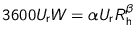 $3600 U_{\text{r}} W = \alpha U_{\text{r}} R_{\text{h}}^\beta$