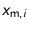 $x_{\text{m},i}$