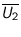 $\overline{U_{2}}$