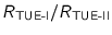 $R_{\text{TUE-I}} / R_{\text{TUE-II}}$