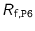 $R_{\text{f,\texttt{P6}}}$