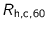$R_{\text{h,c,60}}$