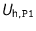 $U_{\text{h,\texttt{P1}}}$