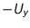 $-U_y$