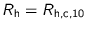 ${R_{\text {h}}} = {R_{\text {h,c,10}}}$